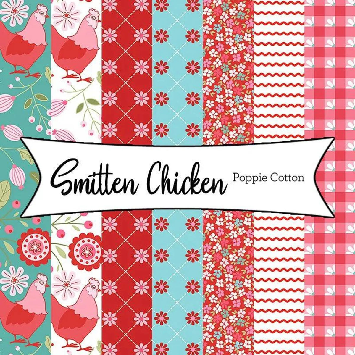 Smitten Chicken Charm Pack by Lori Woods for Poppie Cotton