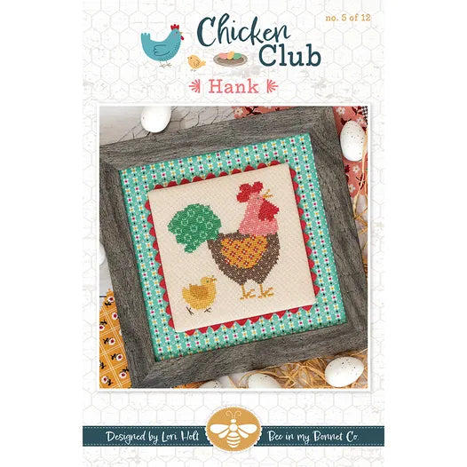 Hank Chicken Club #5 Cross Stitch Pattern Lori Holt of Bee in my Bonnet