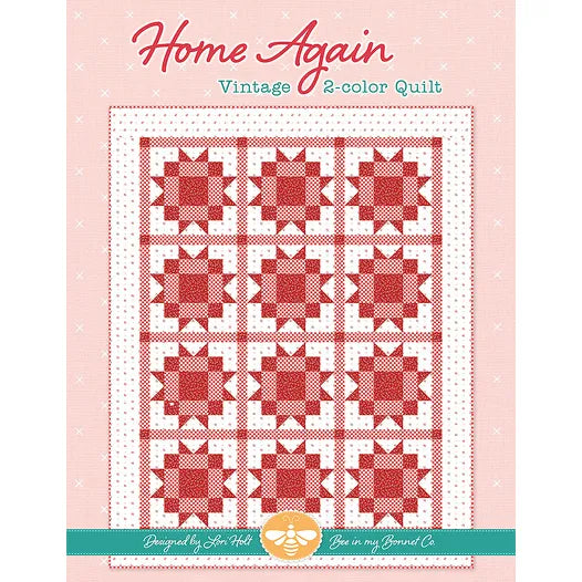 Home Again Quilt Pattern Lori Holt of Bee in my Bonnet